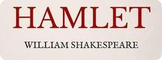 hamlet written by william shakespeare in red and black on a white background with the title