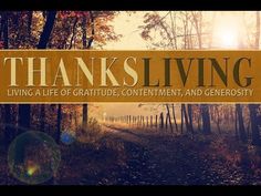 the words thanksgiving living in front of an image of a path through a wooded area