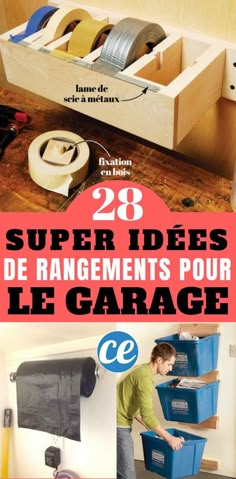 the instructions for how to install an under cabinet storage compartment in a garage with text overlay that reads 28 super ideas de arrangements pour le garage