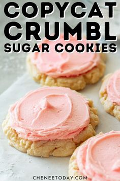 three cookies with pink frosting on top and the words copycat crumbl sugar cookies