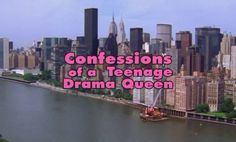 an aerial view of a city with the words, confessionss of a teenage drama queen