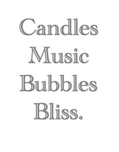 the words candles music bubbles bliss are in grey letters on a white background, and there is