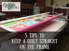 a sewing machine with the words 5 tips to keep a quilt straight on the frame