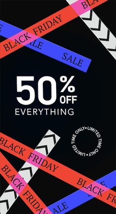 the black friday sale is 50 % off everything