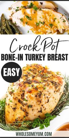 crock pot bone - in - turkey breast is an easy dinner recipe