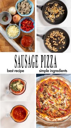 sausage pizza with different ingredients and text that reads sausage pizza best recipe simple ingredients