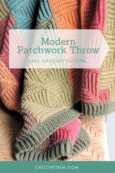 the modern patchwork throw is knitted in multicolors and has text overlay that reads, modern patchwork throw free crochet pattern