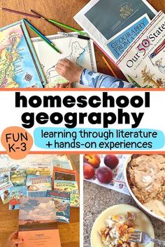 there are pictures of books and other things on the table with text that reads homeschool geography learning through literature 4 - hands - on experiences