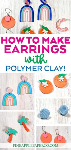 how to make earings with polymer clay - this is an easy and fun project for kids