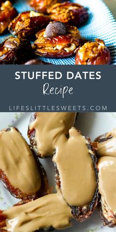 stuffed dates with peanut butter on top and the title above reads, stuffed dates recipe