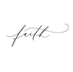 the word faith written in cursive handwriting