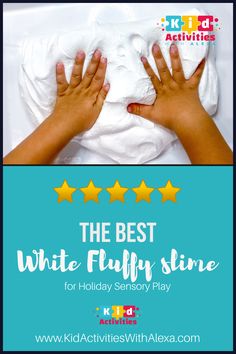 the best white fluffy slime for holiday play with text overlay that reads, the best white fluffy slime for holiday play