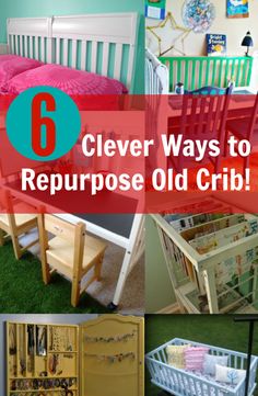 several different types of baby cribs with the words clever ways to repurpose old crib