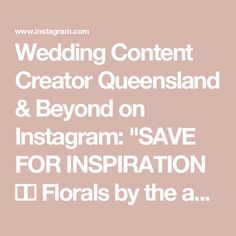 wedding content creator queensland & beyond on instagram save for inspiration