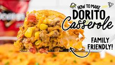 a spoon full of food with the words how to make doritoo casserole on it