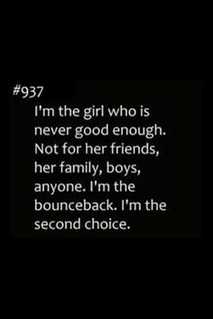 I'll never be your first choice anyways.... Quotes Family, Ideas Quotes, Quotes About Strength, Family Quotes