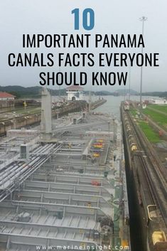 a train traveling down tracks next to an industrial area with text overlay that reads 10 important panama canals everyone should know