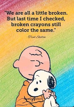 Peanuts Quotes, Charlie Brown Quotes, Broken Crayons Still Color, Broken Crayons, Snoopy Images, Snoopy Wallpaper, Snoopy Quotes, Snoopy Pictures, Snoopy Love