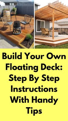 the steps to build your own floating deck step by step instructions with handy tips