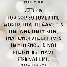 the words john 3 16 for god so loved the world, that he gave his one and only son