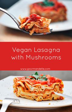 vegan lasagna with mushrooms is an easy and delicious dinner that's ready in less than 30 minutes