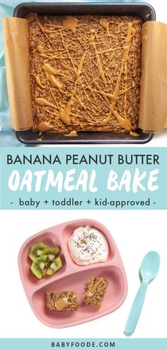 banana peanut butter oatmeal bake with baby toddler and kid approved