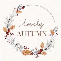 the words lovely autumn are surrounded by leaves and acorns on a white background