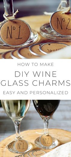 two wine glasses sitting on top of a wooden tray with labels that say how to make diy wine glass charms easy and personalized