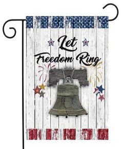 a patriotic flag with a bell on it and the words let freedom ring in red, white