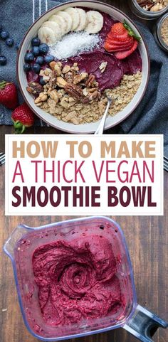 how to make a thick vegan smoothie bowl