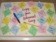 a sheet cake decorated with post it notes and a pen on top that says enjoy your retirement gary