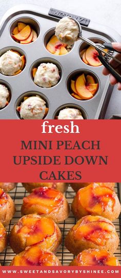 Top image of mini peach upside cakes being created in a muffin tin, bottom image mini peach upside down cakes out of the oven on a cooling rack Cinnamon Treats, Sommer Mad, Peach Dessert Recipes, Fruit Dessert Recipes, Peach Desserts, Dessert Aux Fruits, Peach Recipe, Muffin Tin, Food Cakes