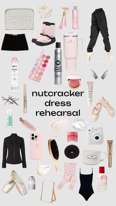 the words nutcroker dress reharsal are surrounded by various types of items