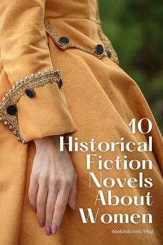 a woman in an orange dress with the title 10 historical fiction novels about women