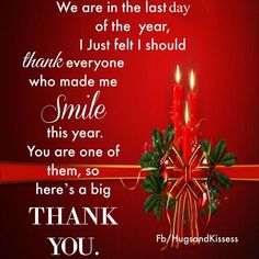 a red christmas card with two candles on it and the words, we are in the last day of the year, thank everyone who made me smile