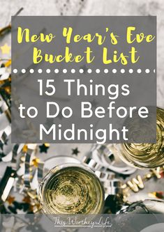 new year's eve bucket list 15 things to do before midnight