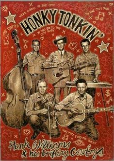 the honky tonkin band is shown in this hand - painted poster from 1950