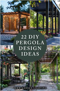 a collage of photos of pergola designs and patio lighting Pagola Ideas Pergolas Outdoor Spaces, Garden Pagoda Ideas Pergolas Patio, Custom Pergola Design, Long Pergola Ideas, Front House Pergola Entrance, Arbor Garden Ideas, Pergola Designs Modern, Pergola Decoration Ideas, Decorating Pergola Ideas