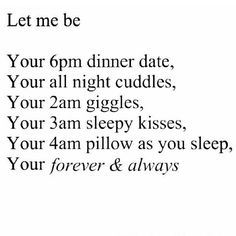 a poem written in black and white that says, let me be your 6pm dinner date