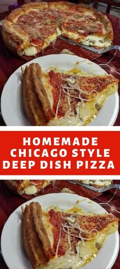 two slices of homemade chicago style deep dish pizza on white plates with text overlay that reads homemade chicago style deep dish pizza