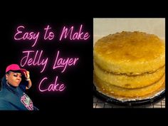 a cake that is sitting on top of a rack with the words easy to make jelly layer cake