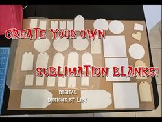 there is a table that has some paper on it and the words create your own sublimation blanks