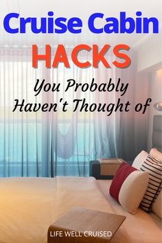 the cover of cruise cabin hacks you probably haven't thought of by life well cruised