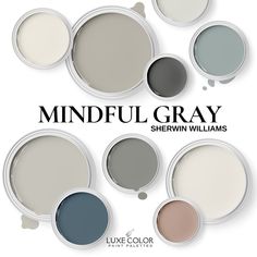 six different shades of paint with the words mindful gray