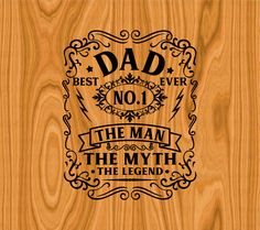 a wooden plaque with the words dad, no 1 and the man in the myth