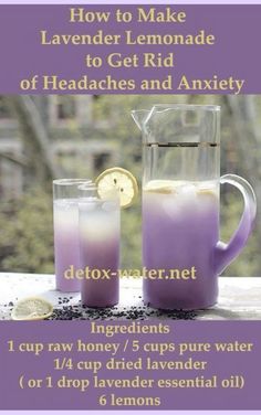 Getting Rid Of Headaches, Lavender Lemonade, Natural Detox, Body Detox, Water Recipes, Detox Water, Detox Juice, Health Drink