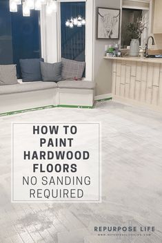 how to paint hard wood floors no sanding required