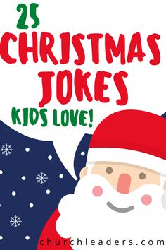 a santa clause with the words 25 christmas jokes kids love