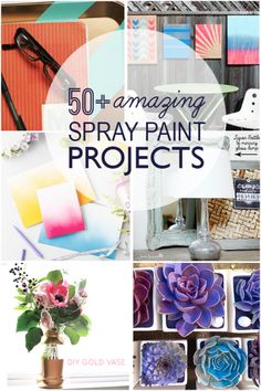 there are many different pictures with the words 50 amazing spray paint projects on them, including flowers and vases