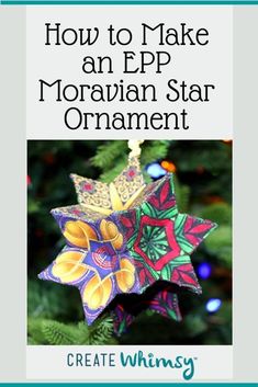 an ornament hanging from a christmas tree with the words how to make an ep mountain star ornament